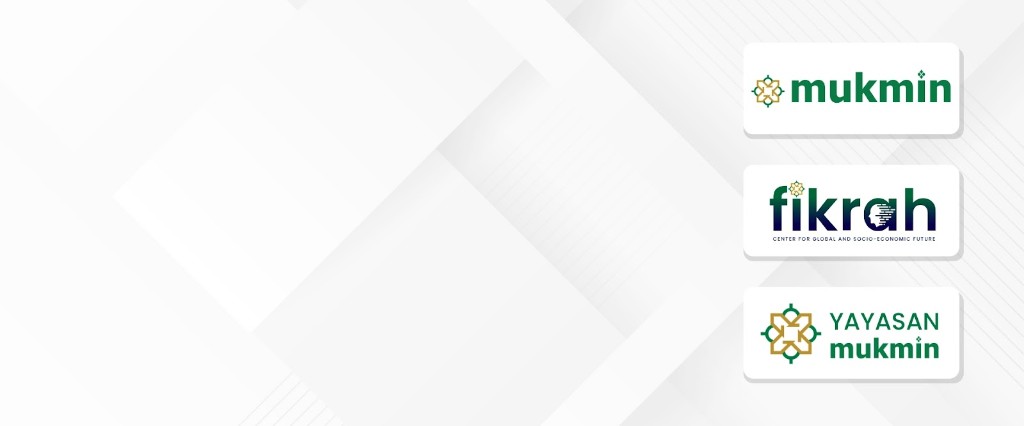 MUKMIN Ecosystem — FIKRAH, Gabungan MUKMIN Nasional, and Yayasan MUKMIN